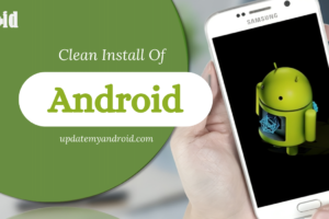 clean install of Android